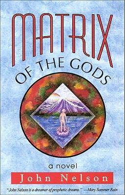 Matrix of the Gods  N/A 9781878901972 Front Cover