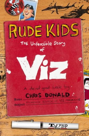Rude Kids The "Viz" Story  2005 9780007190973 Front Cover