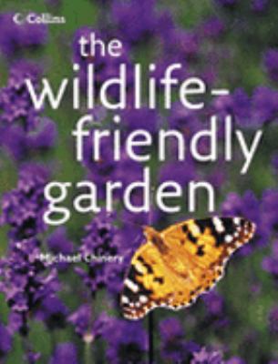 Wildlife-Friendly Garden N/A 9780007215973 Front Cover