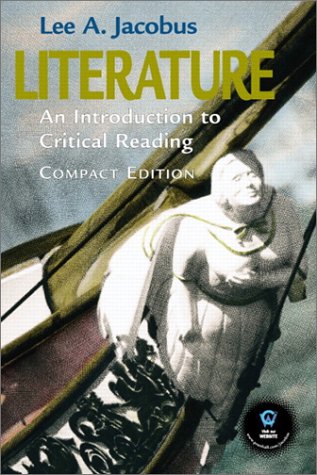 Literature An Introduction to Critical Reading, Compact Edition  2002 9780130199973 Front Cover