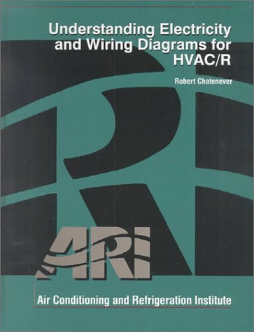 Understanding Electricity and Wiring Diagrams for HVAC/R   2000 9780135178973 Front Cover