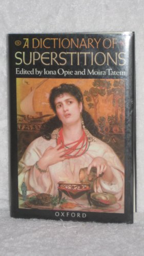 Dictionary of Superstitions   1989 9780192115973 Front Cover