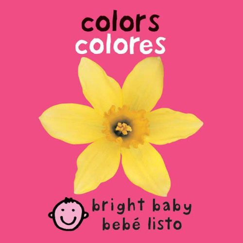Bilingual Bright Baby: Colors / Colores  N/A 9780312502973 Front Cover
