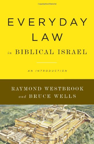 Everyday Law in Biblical Israel An Introduction  2009 9780664234973 Front Cover