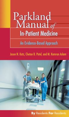 Parkland Manual of in-Patient Medicine An Evidence-Based Approach  2006 9780803613973 Front Cover