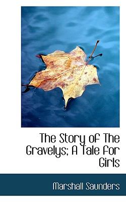 Story of the Gravelys; a Tale for Girls N/A 9781117472973 Front Cover