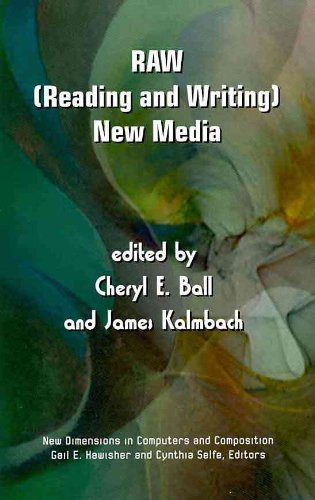RAW: (Reading and Writing) New Media   2010 9781572738973 Front Cover