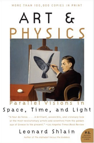 Art and Physics Parallel Visions in Space, Time, and Light  2007 9780061227974 Front Cover
