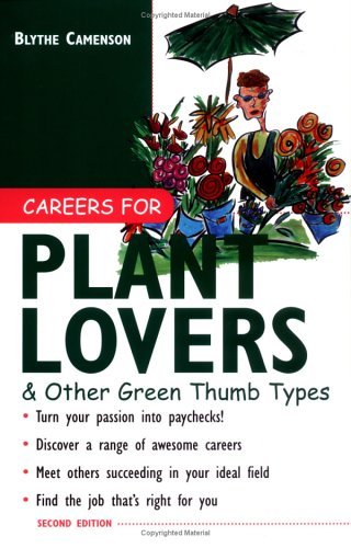 Careers for Plant Lovers and Other Green Thumb Types  2nd 2004 (Revised) 9780071408974 Front Cover