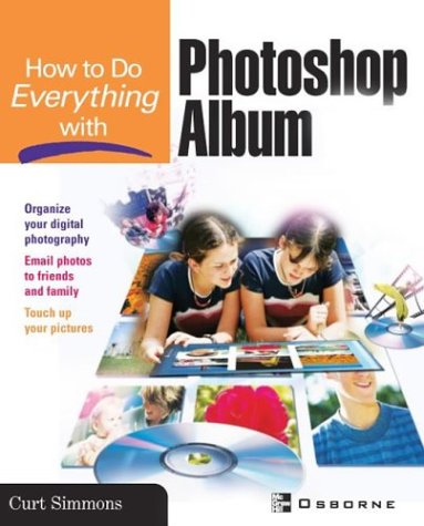 How to Do Everything with Photoshop Album   2003 9780072229974 Front Cover