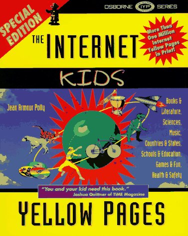 Internet Kids Yellow Pages, Special Edition 1st 9780078821974 Front Cover