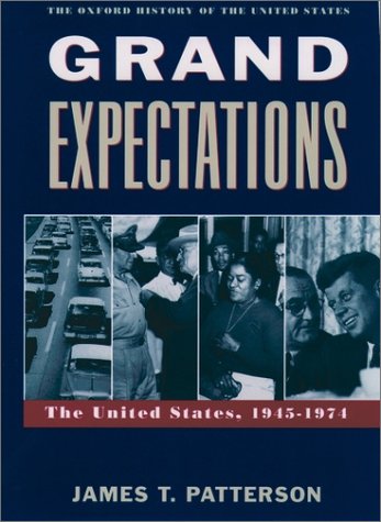 Grand Expectations The United States, 1945-1974 10th 1997 9780195117974 Front Cover