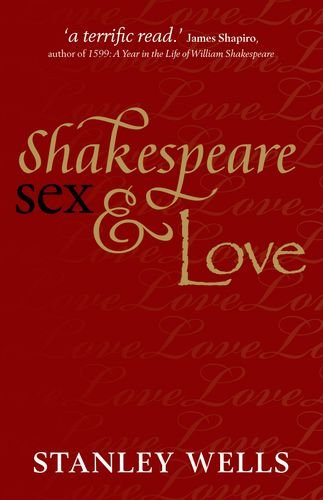 Shakespeare, Sex, and Love   2012 9780199643974 Front Cover