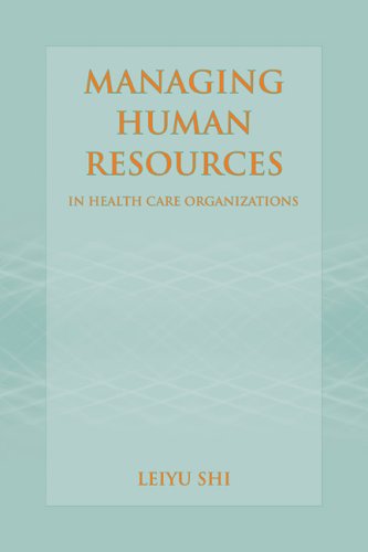 Managing Human Resources in Health Care Organizations   2007 9780763729974 Front Cover