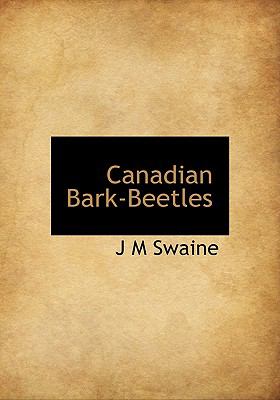 Canadian Bark-Beetles N/A 9781113965974 Front Cover