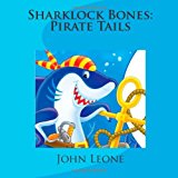 Sharklock Bones: Pirate Tails  N/A 9781492286974 Front Cover