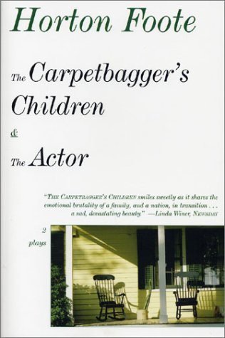 Carpetbagger's Children and the Actor   2003 9781585672974 Front Cover
