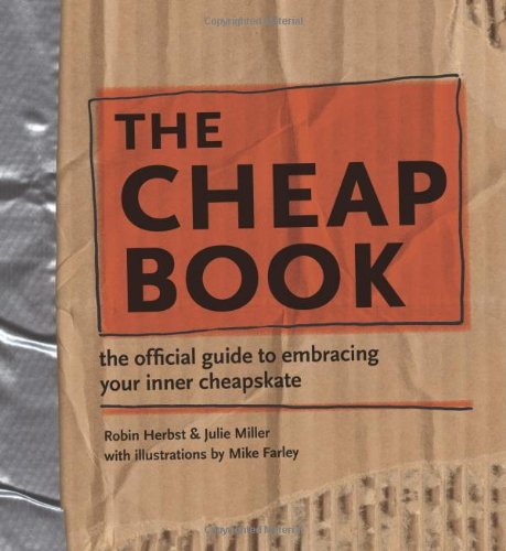 Cheap Book The Official Guide to Embracing Your Inner Cheapskate  2008 9781600610974 Front Cover
