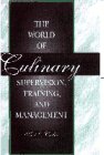 World of Culinary Supervision, Training and Management  N/A 9780133488975 Front Cover