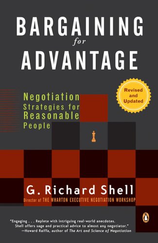 Bargaining for Advantage Negotiation Strategies for Reasonable People 2nd 2006 (Revised) 9780143036975 Front Cover