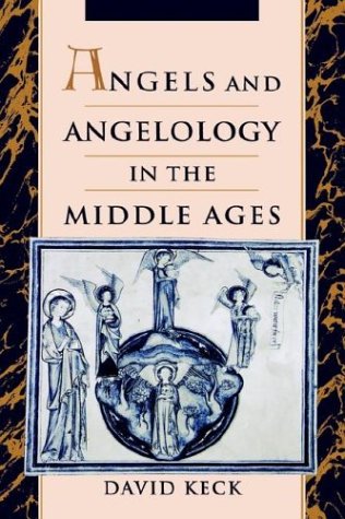 Angels and Angelology in the Middle Ages   1998 9780195110975 Front Cover