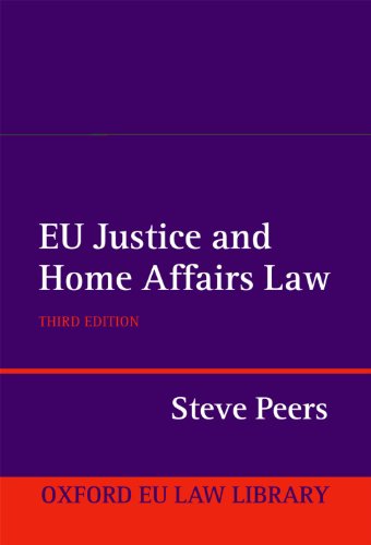 EU Justice and Home Affairs Law  3rd 2012 9780199659975 Front Cover