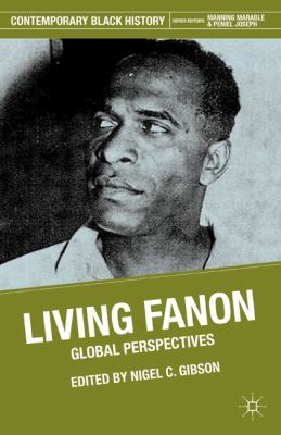 Living Fanon Global Perspectives  2011 9780230114975 Front Cover