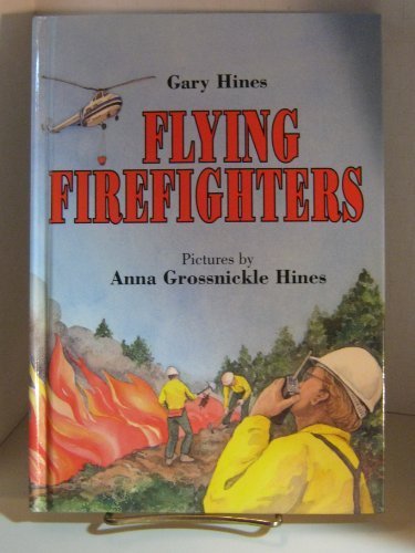 Flying Firefighters   1991 9780395611975 Front Cover