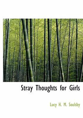 Stray Thoughts for Girls   2008 9780554270975 Front Cover