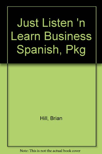 Just Listen 'N Learn Business Spanish  2000 9780844296975 Front Cover