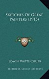 Sketches of Great Painters N/A 9781165026975 Front Cover