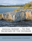 Annual Report to the Secretary of the Interior  N/A 9781245229975 Front Cover