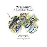 Memento : A Coastal Recipe Treasure N/A 9781425186975 Front Cover