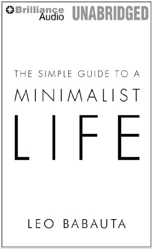 The Simple Guide to a Minimalist Life:  2012 9781455831975 Front Cover