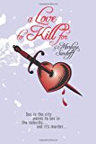 Love to Kill For  N/A 9781477471975 Front Cover