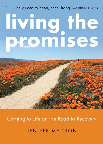 Living the Promises Coming to Life on the Road to Recovery  2013 9781573245975 Front Cover