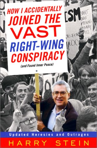 How I Accidentally Joined the Vast Right-Wing Conspiracy (And Found Inner Peace)   2001 9780060936976 Front Cover