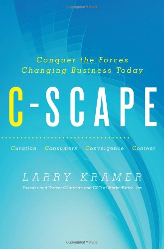 C-Scape Conquer the Forces Changing Business Today  2010 9780061984976 Front Cover