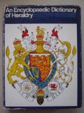Encyclopaedic Dictionary of Heraldry   1970 9780080132976 Front Cover