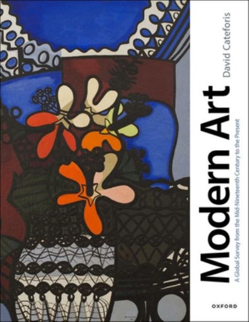 Modern Art A Global Survey from the Mid-Nineteenth Century to the Present N/A 9780190840976 Front Cover