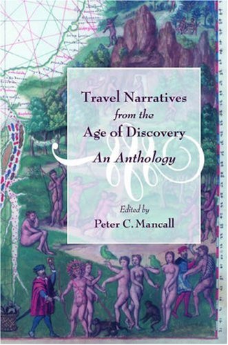 Travel Narratives from the Age of Discovery An Anthology  2006 9780195155976 Front Cover