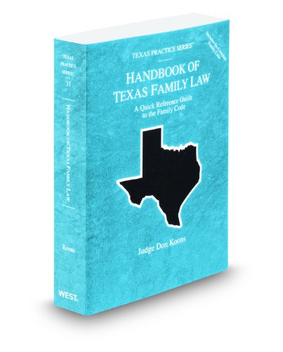 Handbook of Texas Family Law 2011-2012: A Quick Reference Guide to the Family Code  2011 9780314606976 Front Cover