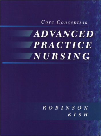 Core Concepts in Advanced Practice Nursing   2001 9780323008976 Front Cover