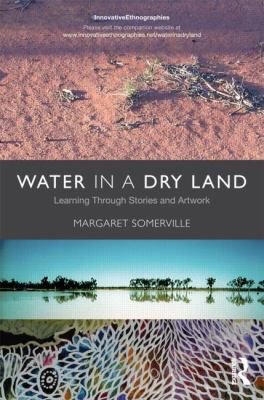 Water in a Dry Land Place-Learning Through Art and Story  2013 9780415503976 Front Cover