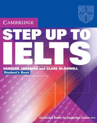 Step up to IELTS   2004 (Student Manual, Study Guide, etc.) 9780521532976 Front Cover