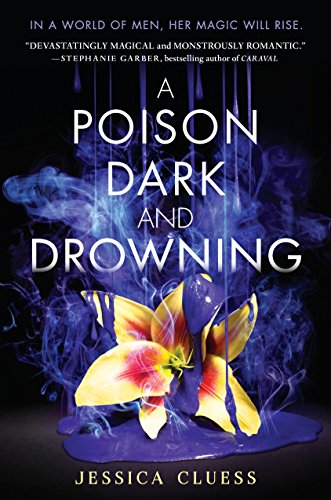 Poison Dark and Drowning (Kingdom on Fire, Book Two)   2017 9780553535976 Front Cover
