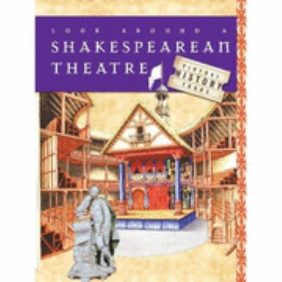 Look Around a Shakespearean Theatre  2007 9780749671976 Front Cover