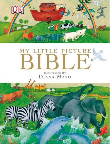 My Little Picture Bible   2008 9780756639976 Front Cover