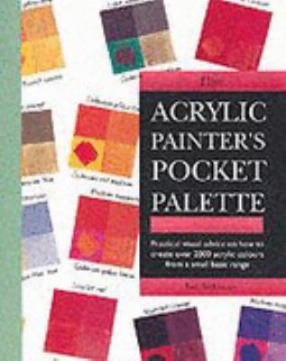 The Acrylic Painter's Pocket Palette N/A 9780855329976 Front Cover