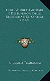 Degli Studii Elementari E Dei Superiori Delle Universita E de' Collegi  N/A 9781167942976 Front Cover